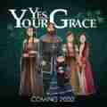 yes your grace游戏